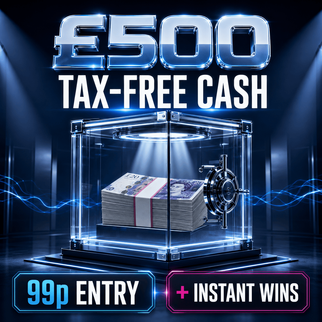 £500 Tax-Free Cash + Instant Wins